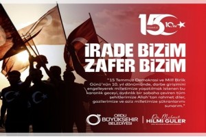 Başkan Güler’den 15 Temmuz Mesajı: “İrade Bizim Zafer Bizim”